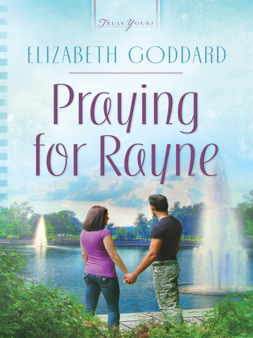 Title details for Praying for Rayne by Elizabeth Goddard - Available